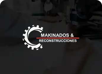 MAKINADOS Y RECONSTRUCCIONES